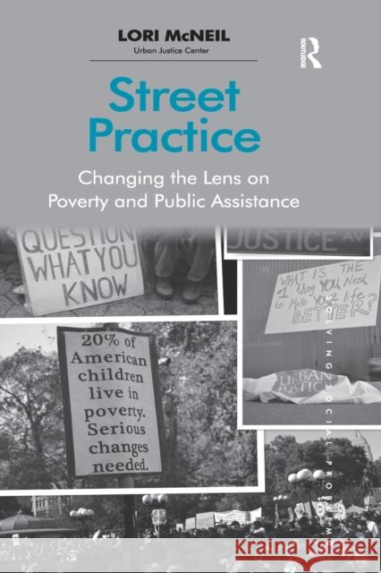 Street Practice: Changing the Lens on Poverty and Public Assistance. Lori McNeil Lori McNeil 9781138268609 Routledge - książka