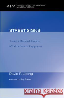 Street Signs David P. Leong Ray Bakke 9781610974523 Pickwick Publications - książka