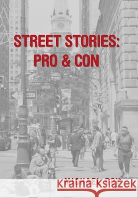 Street Stories: Pro & Con Michael Roy 9781543440676 Xlibris - książka