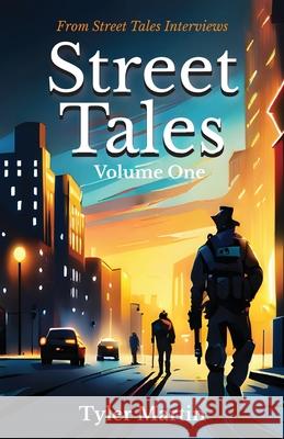 Street Tales: Volume One Tyler Martin 9781965971208 Gwn Publishing - książka