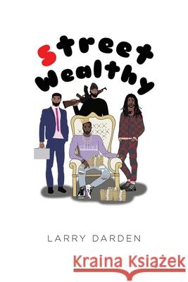 Street Wealthy: Season One Larry Darden 9781646546824 Fulton Books - książka