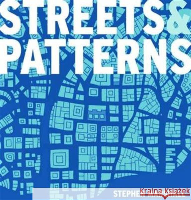 Streets and Patterns Stephen Marshall 9781138130548 Routledge - książka