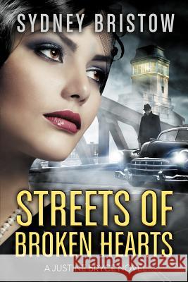 Streets of Broken Hearts Sydney Bristow 9781508805090 Createspace - książka