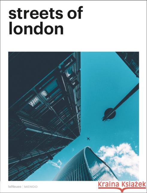 Streets of London Mendo 9783961711178 teNeues Publishing UK Ltd - książka
