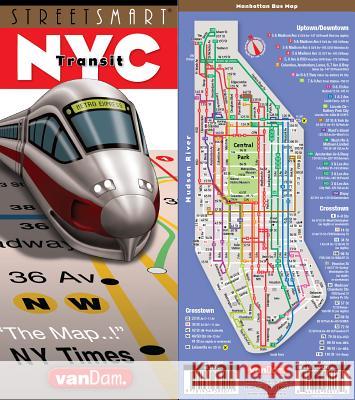 Streetsmart NYC Transit Map by Vandam: Transit Edition Stephan Van Dam 9781934395011 Rand McNally & Company - książka