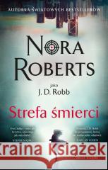 Strefa śmierci Nora Roberts 9788368471977 Świat Książki - książka