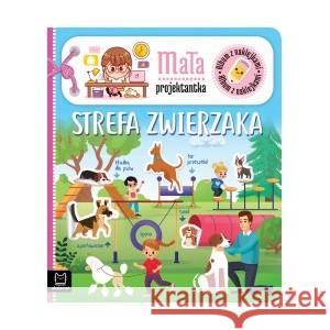 Strefa zwierzaka Mała projektantka BATOR AGNIESZKA 9788382136456 AKSJOMAT - książka