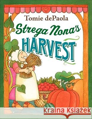 Strega Nona's Harvest Tomie dePaola Tomie dePaola 9780399252914 G. P. Putnam's Sons - książka