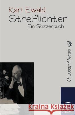 Streiflichter Ewald, Karl   9783867415491 Europäischer Hochschulverlag - książka