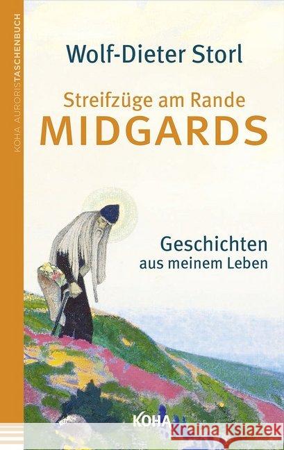 Streifzüge am Rande Midgards : Geschichten aus meinem Leben Storl, Wolf-Dieter 9783867282697 KOHA - książka