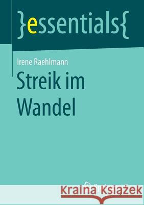 Streik Im Wandel Raehlmann, Irene 9783658152895 Springer vs - książka