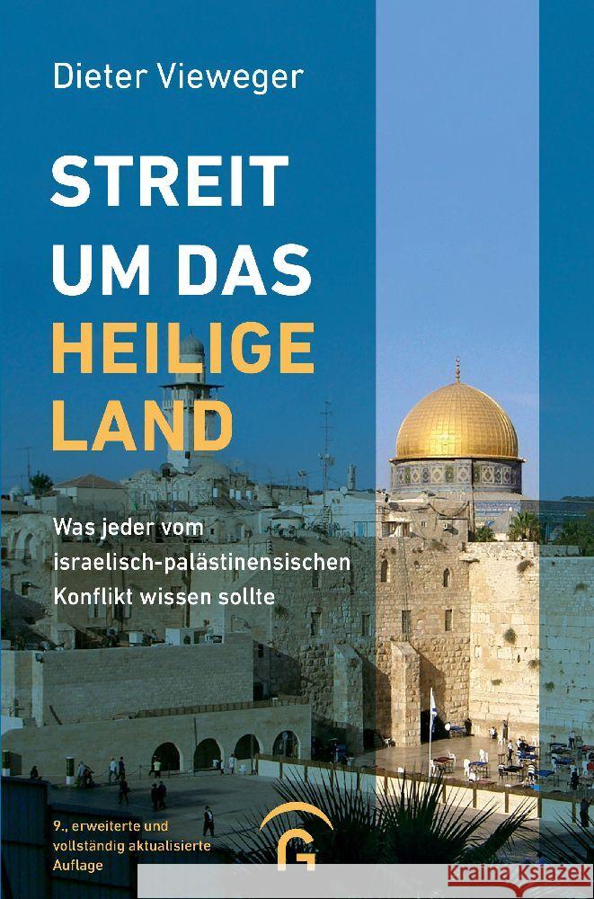 Streit um das Heilige Land Vieweger, Dieter 9783579013749 Gütersloher Verlagshaus - książka