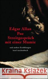 Streitgespräch mit einer Mumie und andere Erzählungen Poe, Edgar A. Steiner, Heide  9783458350781 Insel, Frankfurt - książka