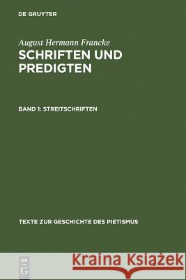 Streitschriften August Hermann Francke 9783110065664 Walter de Gruyter - książka