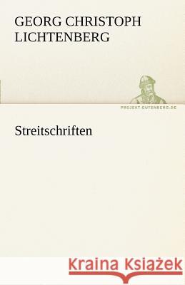 Streitschriften Lichtenberg, Georg Chr. 9783842491687 TREDITION CLASSICS - książka