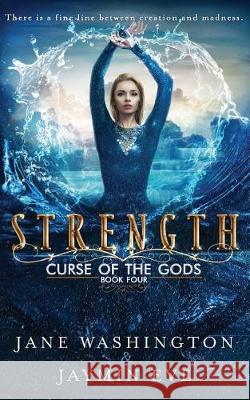 Strength Jaymin Eve, Jane Washington 9781723324420 Createspace Independent Publishing Platform - książka