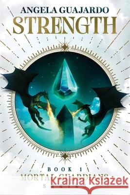 Strength Angela B. M. Guajardo 9781986267991 Createspace Independent Publishing Platform - książka