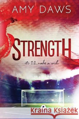 Strength: Alternate Cover Amy Daws   9781944565541 Amy Daws, LLC - książka