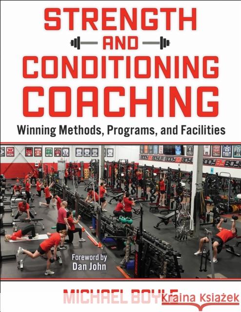 Strength and Conditioning Coaching: Winning Methods, Programs, and Facilities Michael Boyle 9781718245846 Human Kinetics Publishers - książka