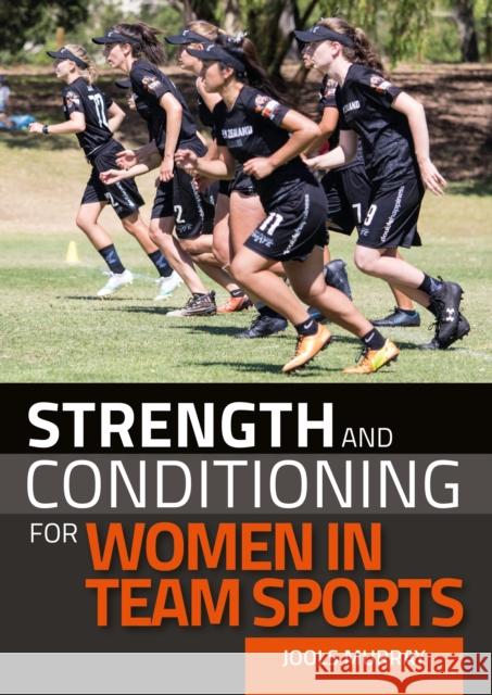 Strength and Conditioning for Women in Team Sports Jools Murray 9781785008320 The Crowood Press Ltd - książka