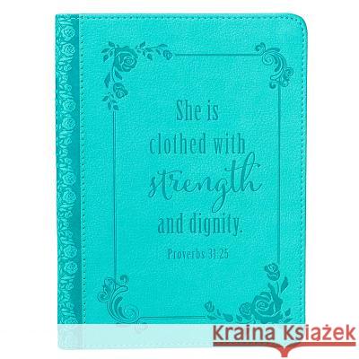 Strength and Dignity Turquoise Flexcover Journal - Proverbs 31: 25 Christian Art Gifts 9781432115487 Christian Art Gifts Inc - książka