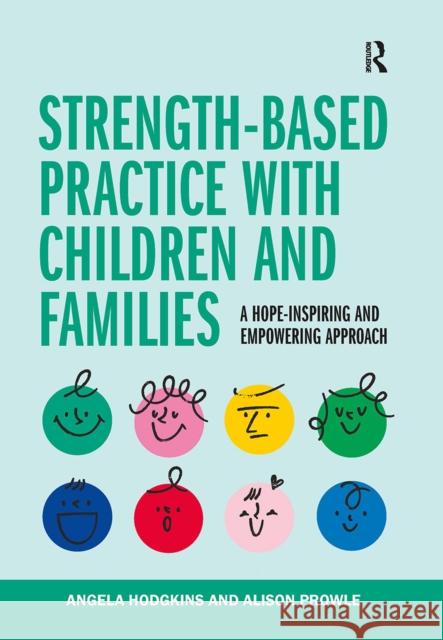 Strength-based Practice with Children and Families Angela Hodgkins Alison Prowle 9781041056980 Routledge - książka