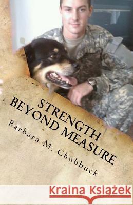 Strength Beyond Measure Barbara M. Chubbuck 9781508920458 Createspace - książka