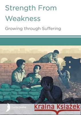 Strength from Weakness: Growing through Suffering Harriet Hill Margaret Hill Godfrey Loum 9781585163311 American Bible Society - książka