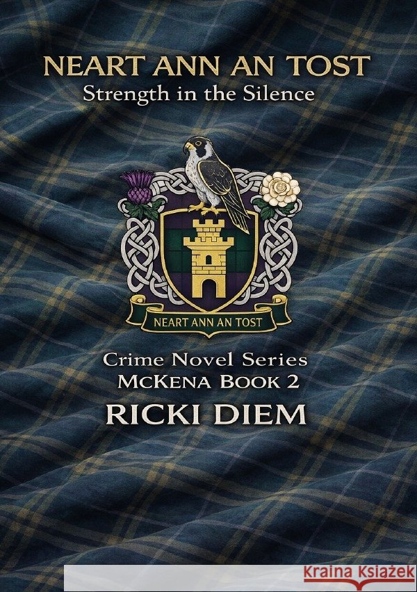 Strength  in  Silence Glenshallow - The Heirs of the Code Diem, Ricki 9783565172504 epubli - książka