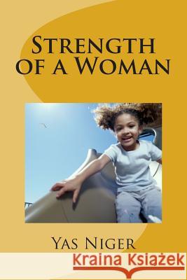 Strength of a Woman Yas Niger 9781507512357 Createspace - książka
