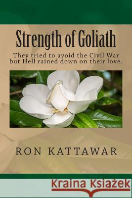 Strength of Goliath Ron Kattawar 9781508551775 Createspace - książka