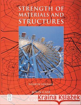 Strength of Materials and Structures John Case Carl T. F. Ross Lord A. H. Chilver 9780340719206 Butterworth-Heinemann - książka