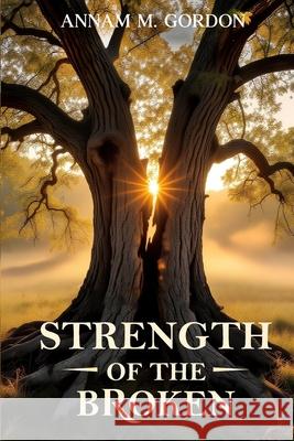 Strength of the Broken Annam M 9781968012601 Lynx Publishers - książka