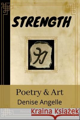 Strength: Poetry & Art Denise Angelle 9780995088917 Worldstrength - książka