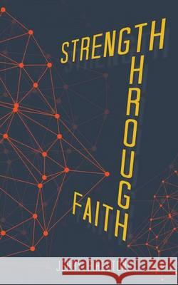 Strength Through Faith Jerry Firestone 9781490881775 WestBow Press - książka