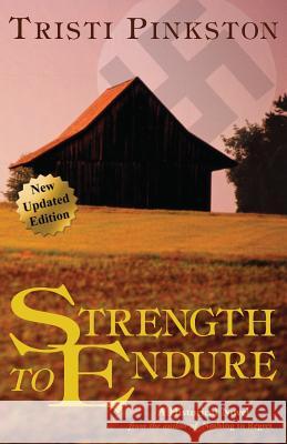 Strength to Endure Tristi Pinkston 9781495970108 Createspace - książka