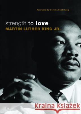 Strength to Love Martin Luther Kin 9780800697402 Fortress Press - książka