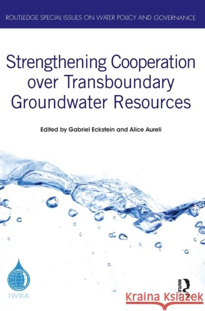 Strengthening Cooperation over Transboundary Groundwater Resources Eckstein, Gabriel 9780367673147 Routledge - książka