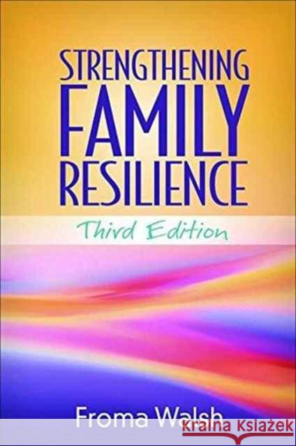 Strengthening Family Resilience Walsh, Froma 9781462529865 Guilford Publications - książka