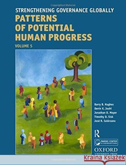 Strengthening Governance Globally: Forecasting the Next 50 Years Barry B. Hughes Devin K. Joshi Jonathan D. Moyer 9781612055602 Paradigm Publishers - książka