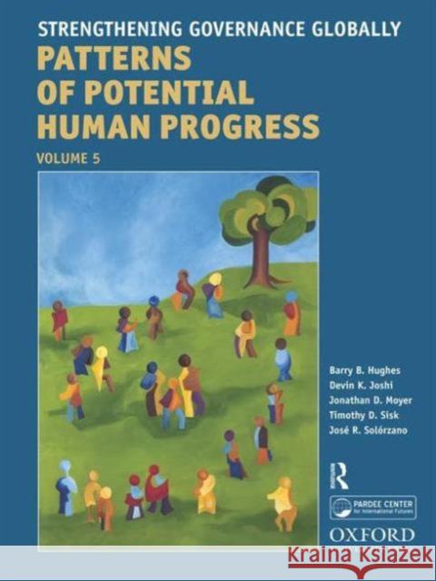 Strengthening Governance Globally: Forecasting the Next 50 Years Barry B. Hughes Devin K. Joshi Johnathan D. Moyer 9781612055619 Paradigm Publishers - książka