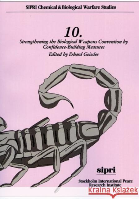 Strengthening the Biological Weapons Convention by Confidence-Building Measures Erhard Geissler 9780198291398 Oxford University Press - książka