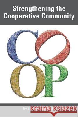 Strengthening the Cooperative Community E G Nadeau 9780998066240 Emile G Nadeau - książka