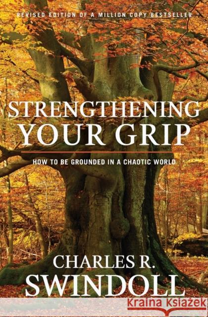 Strengthening Your Grip Charles R. Swindoll 9781936034741 Worthy Publishing - książka