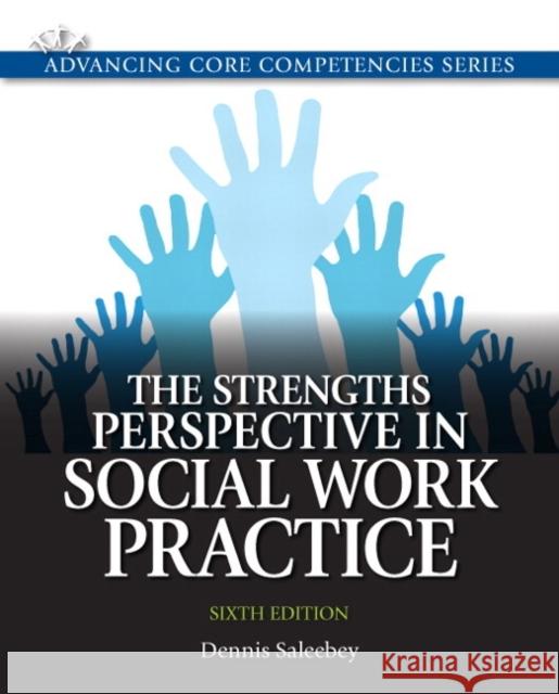 Strengths Perspective in Social Work Practice, The Dennis Saleebey 9780205011544 Pearson Education (US) - książka