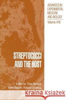 Streptococci and the Host Thea Horaud Anne Bouvet Roland LeClercq 9781489918277 Springer - książka