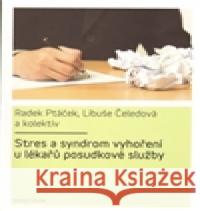 Stres a syndrom vyhoření u lékařů posudkové služby Radek Ptáček 9788024619989 Karolinum - książka