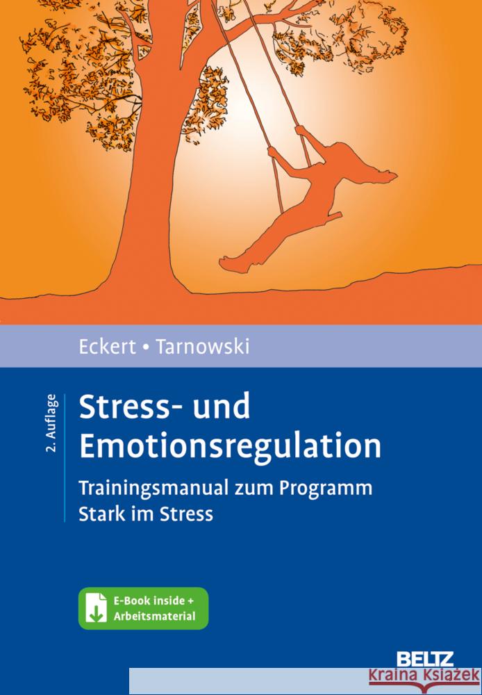 Stress- und Emotionsregulation, m. 1 Buch, m. 1 E-Book Eckert, Marcus, Tarnowski, Torsten 9783621288606 Beltz Psychologie - książka