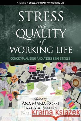 Stress and Quality of Working Life: Conceptualizing and Assessing Stress Ana Maria Rossi 9781681239231 Eurospan (JL) - książka