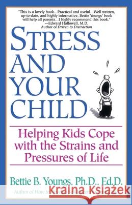 Stress and Your Child Bettie B. Youngs Betty Youngs 9780449909027 Ballantine Books - książka